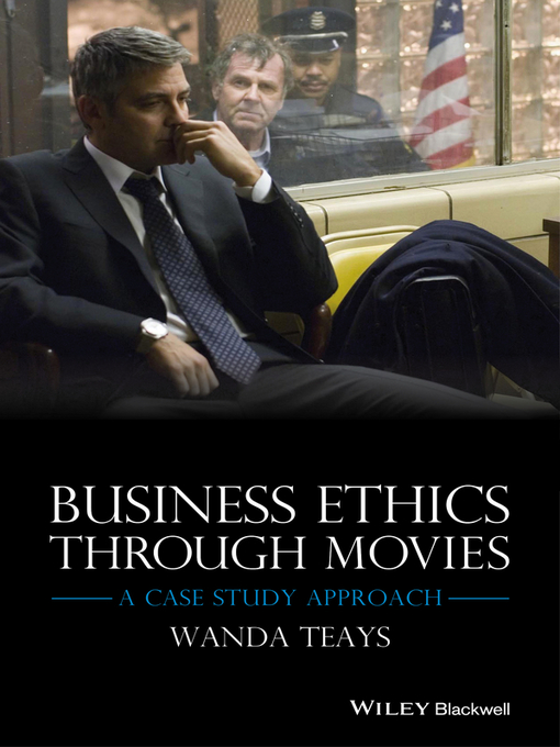 Title details for Business Ethics Through Movies by Wanda Teays - Available